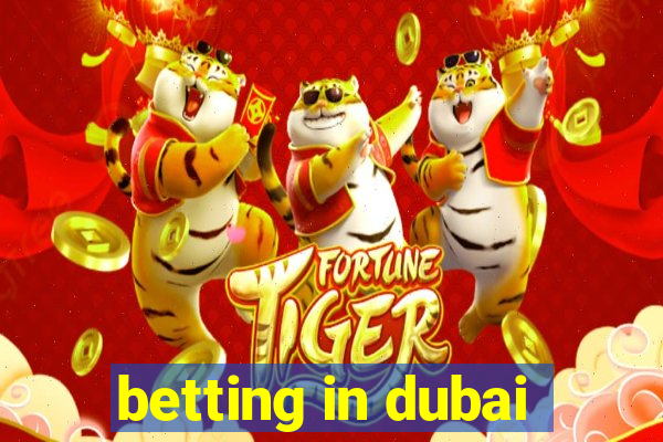 betting in dubai