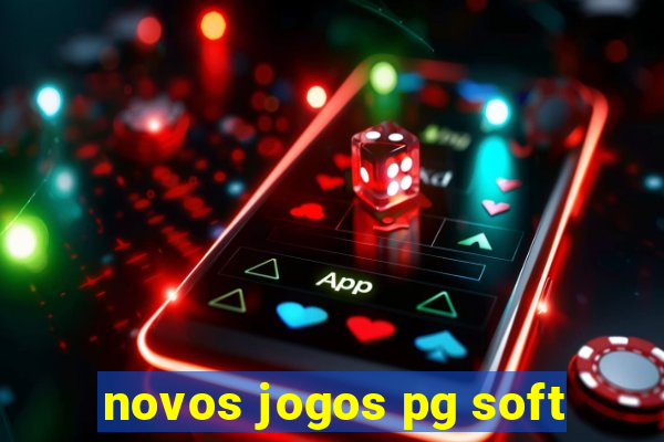 novos jogos pg soft