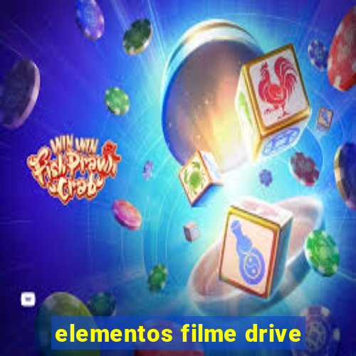 elementos filme drive