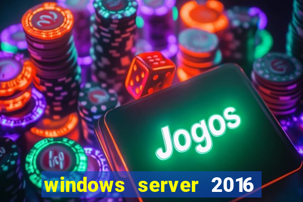 windows server 2016 download iso pt br