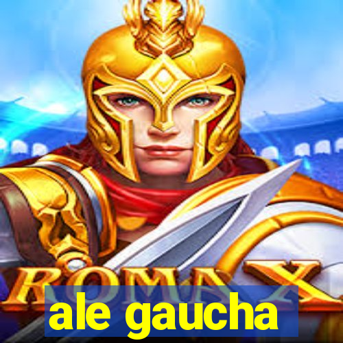 ale gaucha