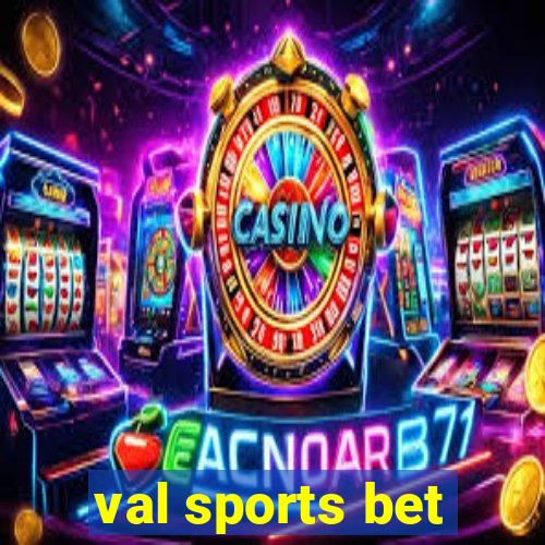 val sports bet