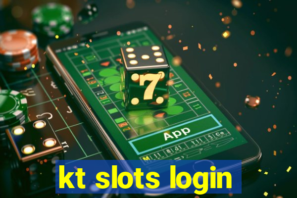 kt slots login