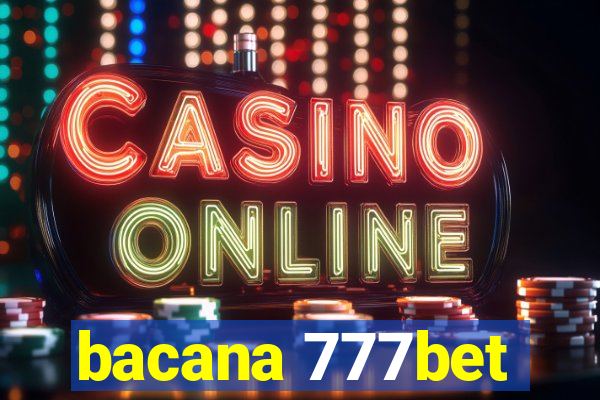 bacana 777bet