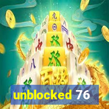 unblocked 76