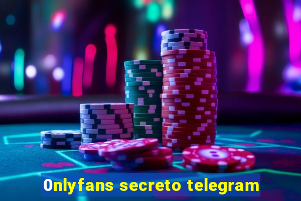 0nlyfans secreto telegram