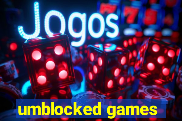 umblocked games