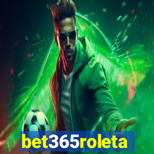 bet365roleta