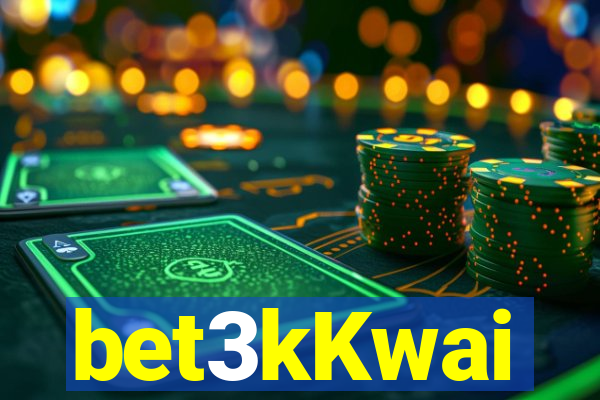 bet3kKwai