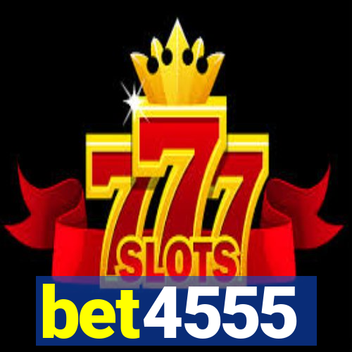 bet4555