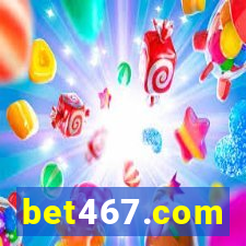 bet467.com