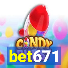 bet671