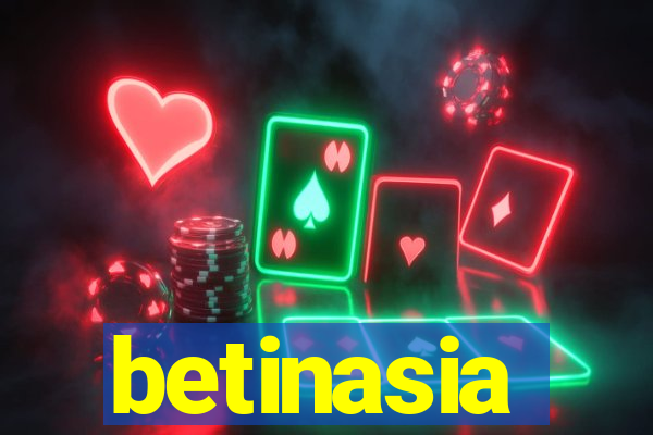 betinasia