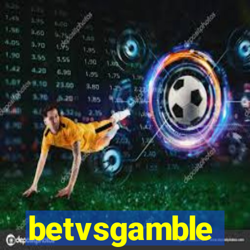 betvsgamble