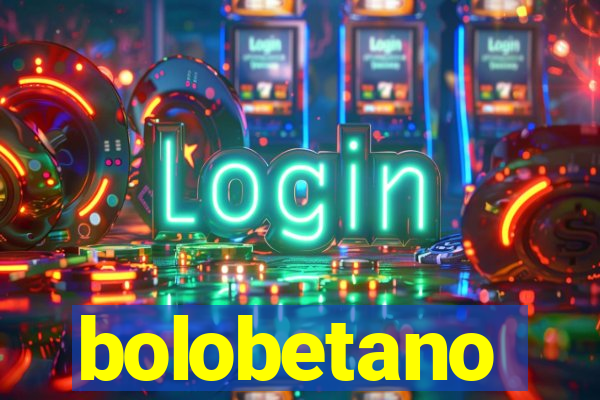 bolobetano