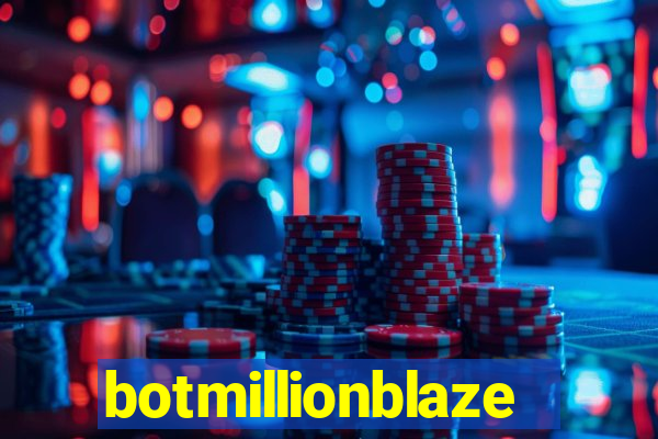 botmillionblaze