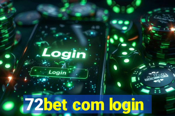 72bet com login