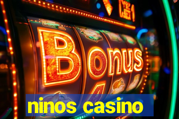 ninos casino