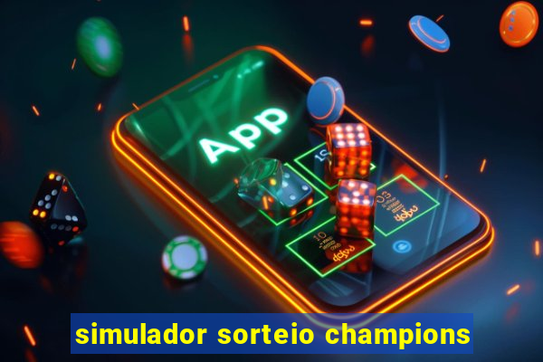 simulador sorteio champions