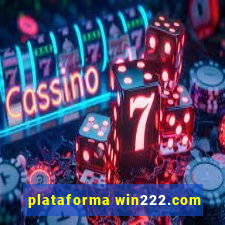 plataforma win222.com