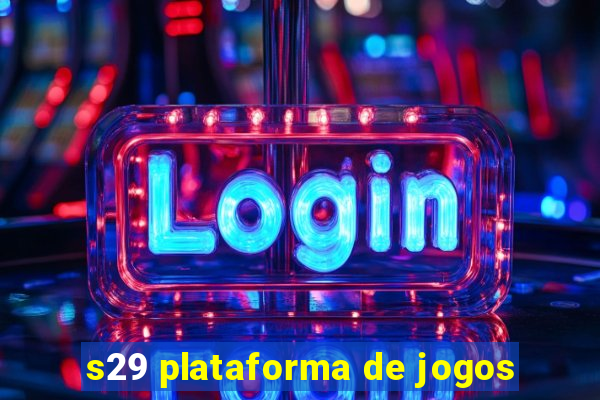 s29 plataforma de jogos