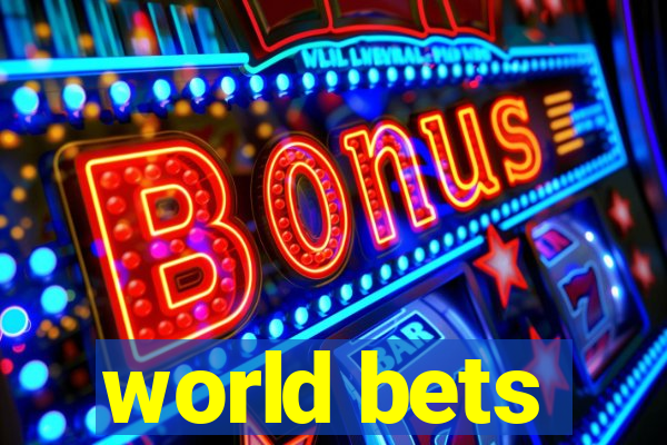 world bets