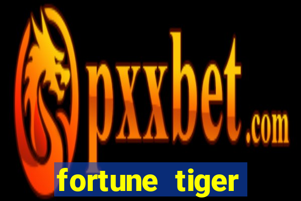 fortune tiger plataforma de 1 real