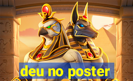 deu no poster