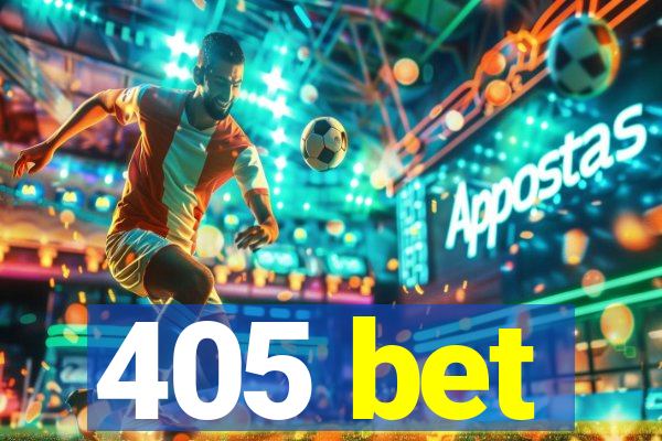 405 bet