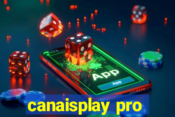 canaisplay pro