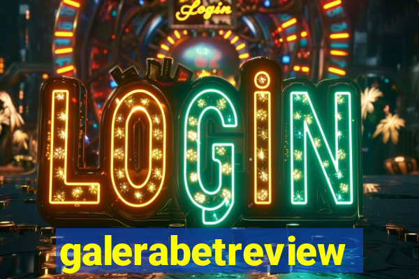 galerabetreview