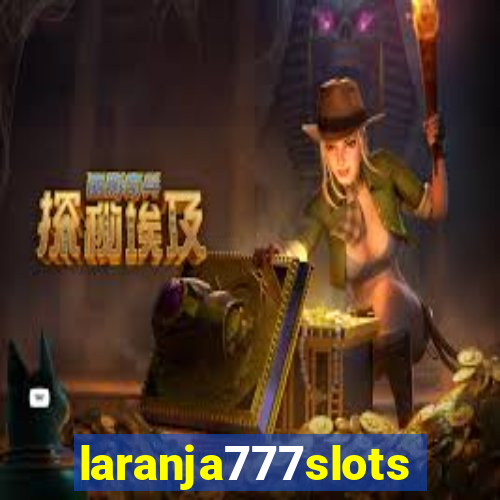 laranja777slots.com