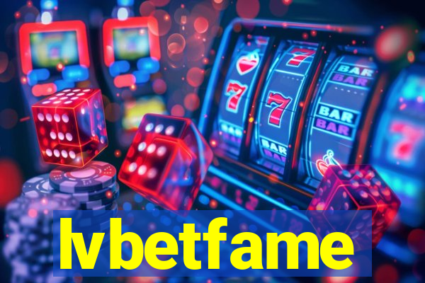 lvbetfame