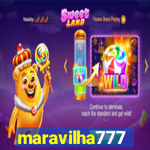 maravilha777