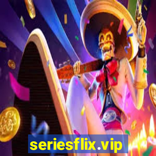 seriesflix.vip