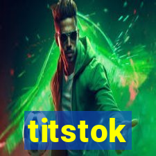 titstok