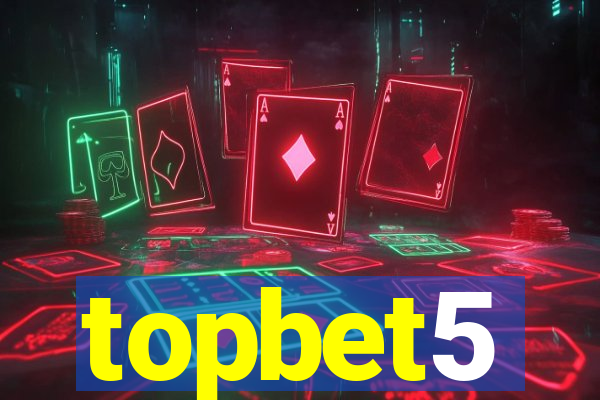 topbet5