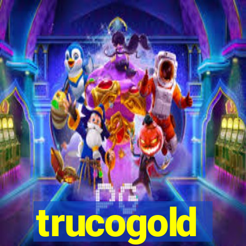 trucogold