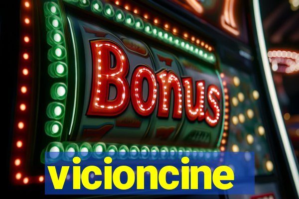 vicioncine